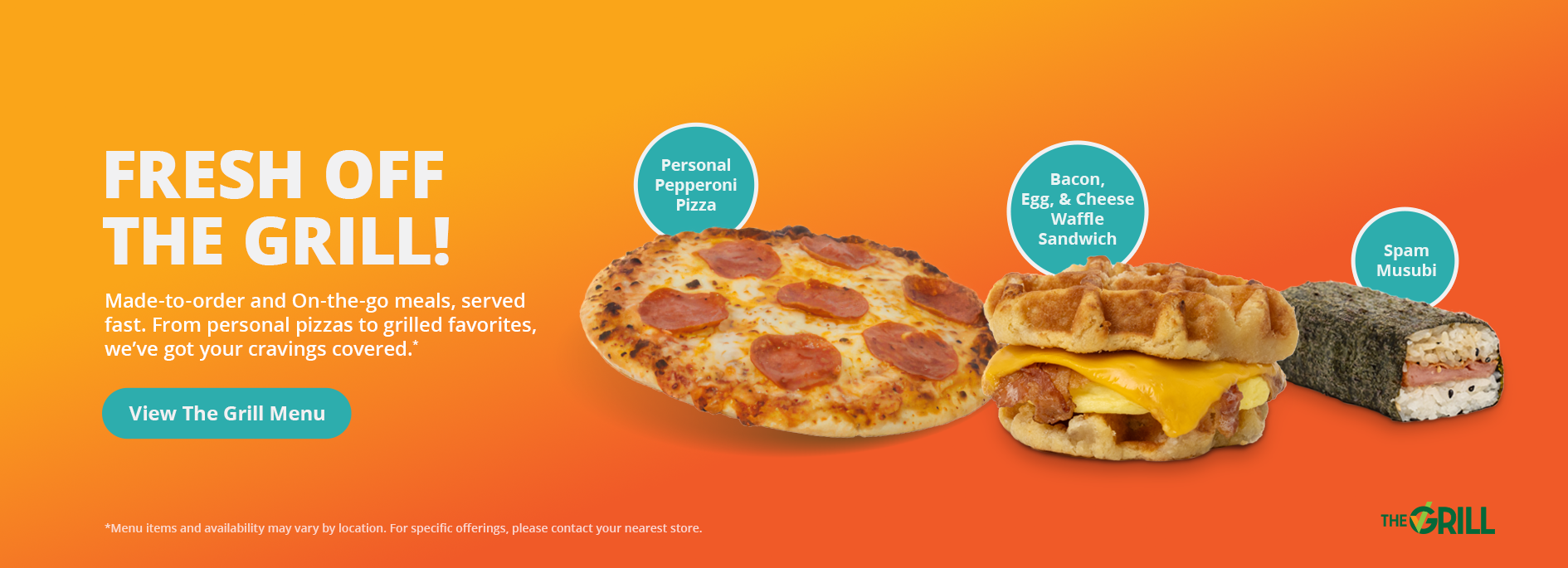 Made-to-order and On-the-go meals, served fast. From personal pizzas to grilled favorites, we’ve got your cravings covered.